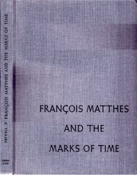 Franois Matthes and the Marks of Time, cover